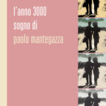 L'ANNO 3000 SOGNO DI PAOLO MANTEGAZZA-0