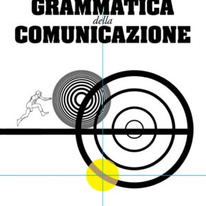 GRAMMATICA DELLA COMUNICAZIONE-0