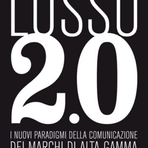 LUSSO 2.0, EVOLUZIONE DIGITALE-0