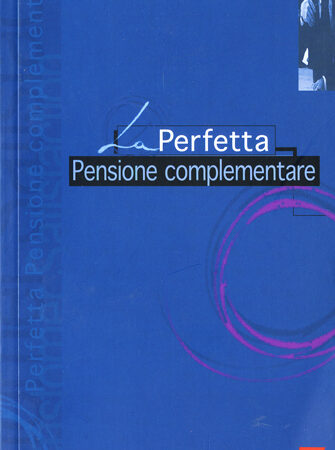 LA PERFETTA PENSIONE COMPLEMENTARE-0