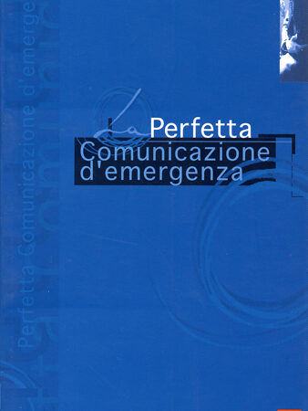 LA PERFETTA COMUNICAZIONE D'EMERGENZA-0