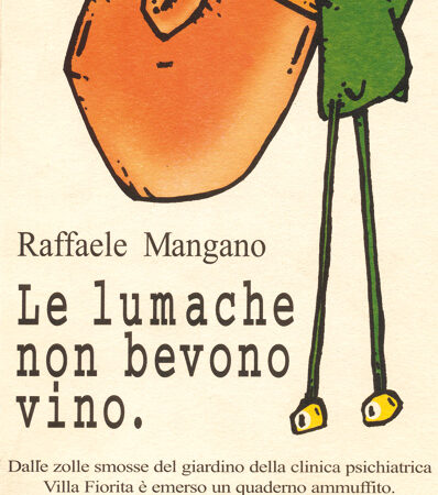 LE LUMACHE NON BEVONO VINO-0