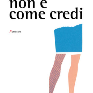 NON E' COME CREDI-0