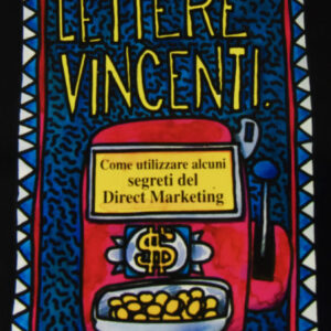 LETTERE VINCENTI - Come utilizzare alcuni segreti del Direct Marketing - immagine 1